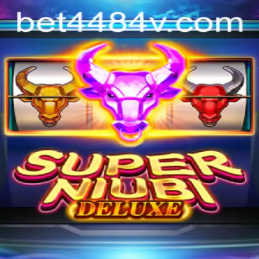 Discover SuperNiubiDeluxe: A New Gaming Sensation with BET4484